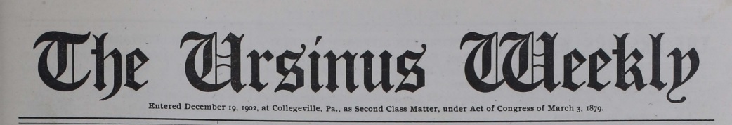 Ursinus Weekly Newspaper, 1902-1978
