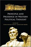 Principle and Prudence in Western Political Thought by Jonathan Marks and Christopher Lynch