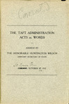 The Taft Administration Acts vs. Words, October 30, 1912