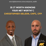 Is It Worth Knowing Your Net Worth?: How to Track and Increase Your Wealth | Grizzly Guide Webinar | Christopher DeLeon, CFP, ChFC