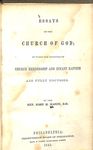 Essays on the Church of God: In Which the Doctrines of Church Membership and Infant Baptism are Fully Discussed
