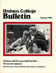 Ursinus College Bulletin, Spring 1983 by Andrea A. Vaughan, Sally Widman, and Charles Yerger