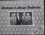 Ursinus College Bulletin, Fall 1984 by Sally Widman, Sandy Frank, Richard P. Richter, Michael A. Renninger, and Elliot Tannenbaum