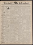 Providence Independent, V. 17, Thursday, June 9, 1892, [Whole Number: 886]