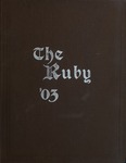 1903 Ruby Yearbook by Ursinus College Junior Class, Charles Grove Haines, and Isaiah March Rapp