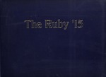 1915 Ruby Yearbook by Ursinus College Junior Class, Charles Frederick Deininger, Roy Linden Minich, and Ralph John Harrity