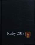 2017 Ruby Yearbook by Sam Beck, Tiffini Eckenrod, Dayna Honrychs, Faraha Rathod, Xinyun Zhang, Ayesha Contractor, Katarina Zambanini, and Ursinus College Senior Class