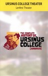 Program for the Stage Production The Complete History of Ursinus College [Abridged] by Domenick Scudera