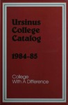 Ursinus College Catalog for the One Hundred and Fifteenth Academic Year, 1984-1985