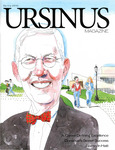 Ursinus Magazine, Spring 2010 by Wendy Greenberg, Kathryn Campbell, Ellen Labrecque, Richard C. Morais, Robert Strauss, Robert Reichley, Wick Sloane, and Wesley R. Harden III